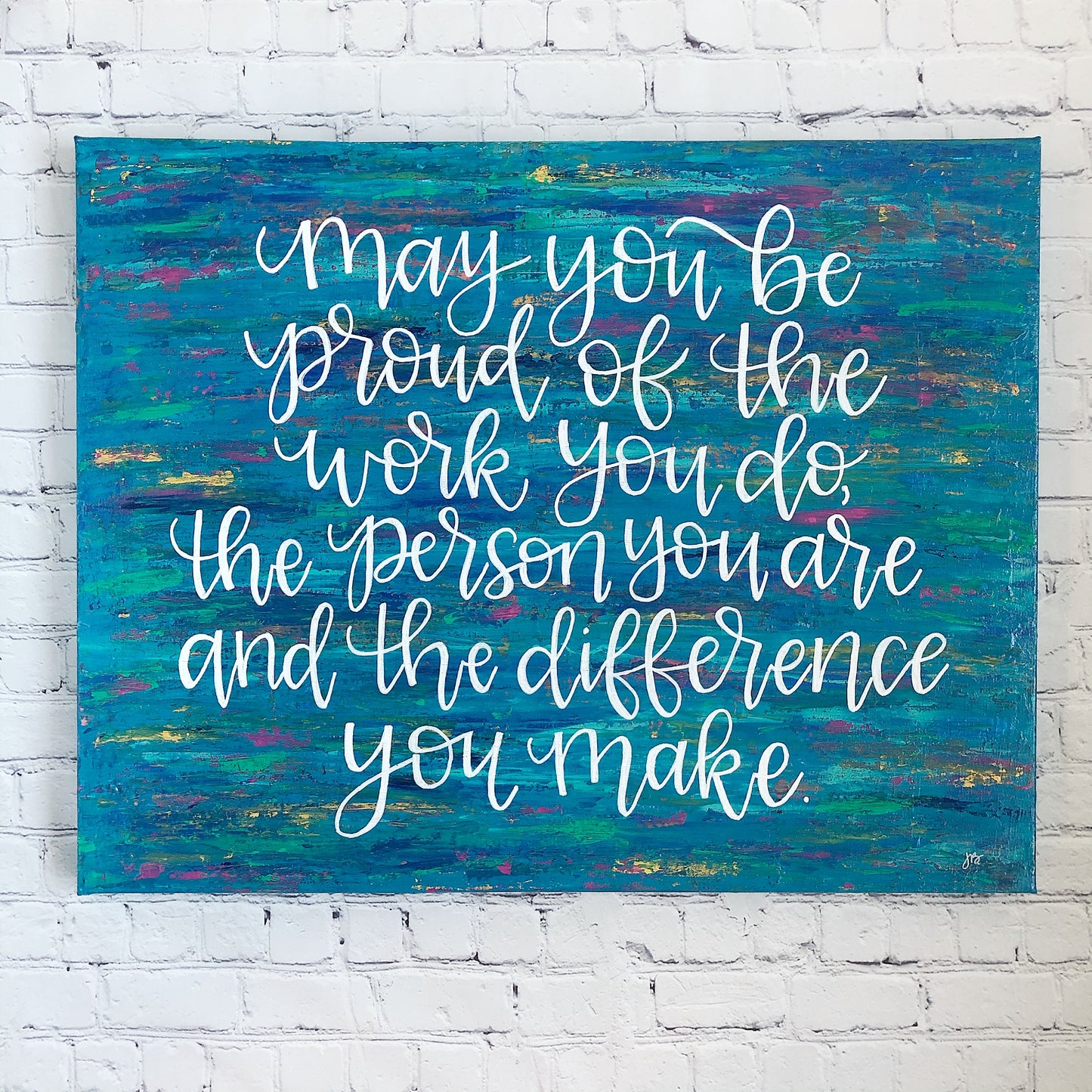 The Difference You Make | 22"x28" Calligraphy on Abstract